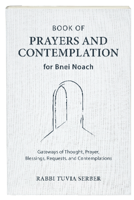 Book of Prayers and Contemplation for Bnei Noach